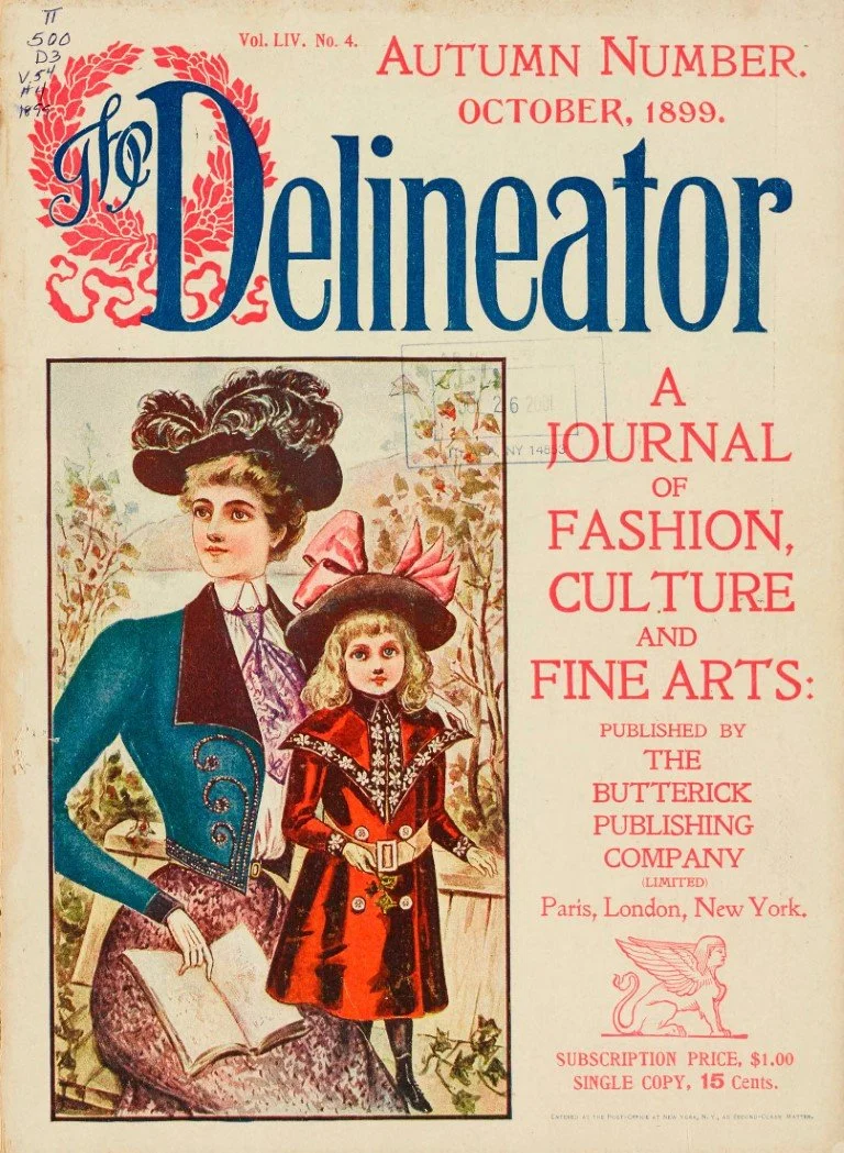 The Delineator from 1890 – 1932 — The 21st Century Matriarch The Delineator from 1890 – 1932 — The 21st Century Matriarch